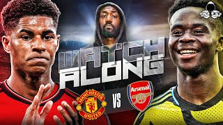 Manchester United vs Arsenal LIVE | Premier League Watch Along and Highlights with RANTS