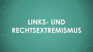 Links- und Rechtsextremismus