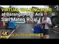 [4K HD] VIRTUAL WALKING TOUR AT BARANGAY STA. ANA SAN MATEO RIZAL PHILIPPINES | NB JourneyPH 🇵🇭