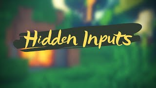Quick and easy Hidden Inputs