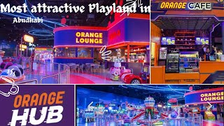 Orange Hub Playland|Newly Opened @ Forsan Central Mall Abudhabi|Very Unique\u0026Attractive|Complete Tour