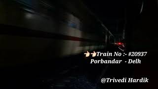 Train No :- 20937 Porbandar - Delhi Sarai Rohilla Express Vatva Twins Mainline Throught  Bhanvad Stn