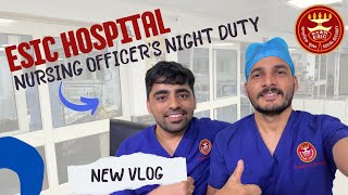 Life as a nursing officer ||12 hrs night shift ||ESI hospital and medical college Hyderabad ||