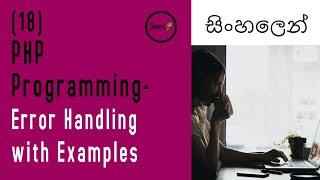 PHP Programming 18 - Error handling with Examples - Sinhala