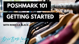 Poshmark 101 Getting Started The Basics