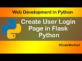 User Login Form / Authenticating User Login in Python Flask