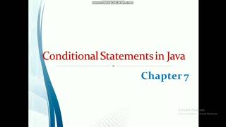Conditional statements in java - Chapter 7