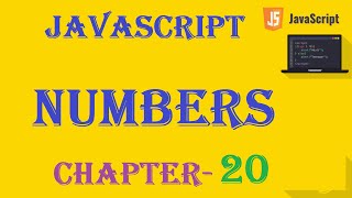 Numbers- JavaScript Tutorial - w3Schools - Chapter-20 English