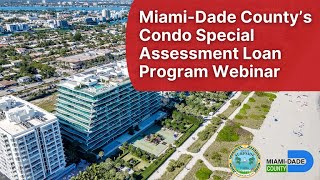 Miami-Dade County's Condo Special Assessment Loan Program Webinar