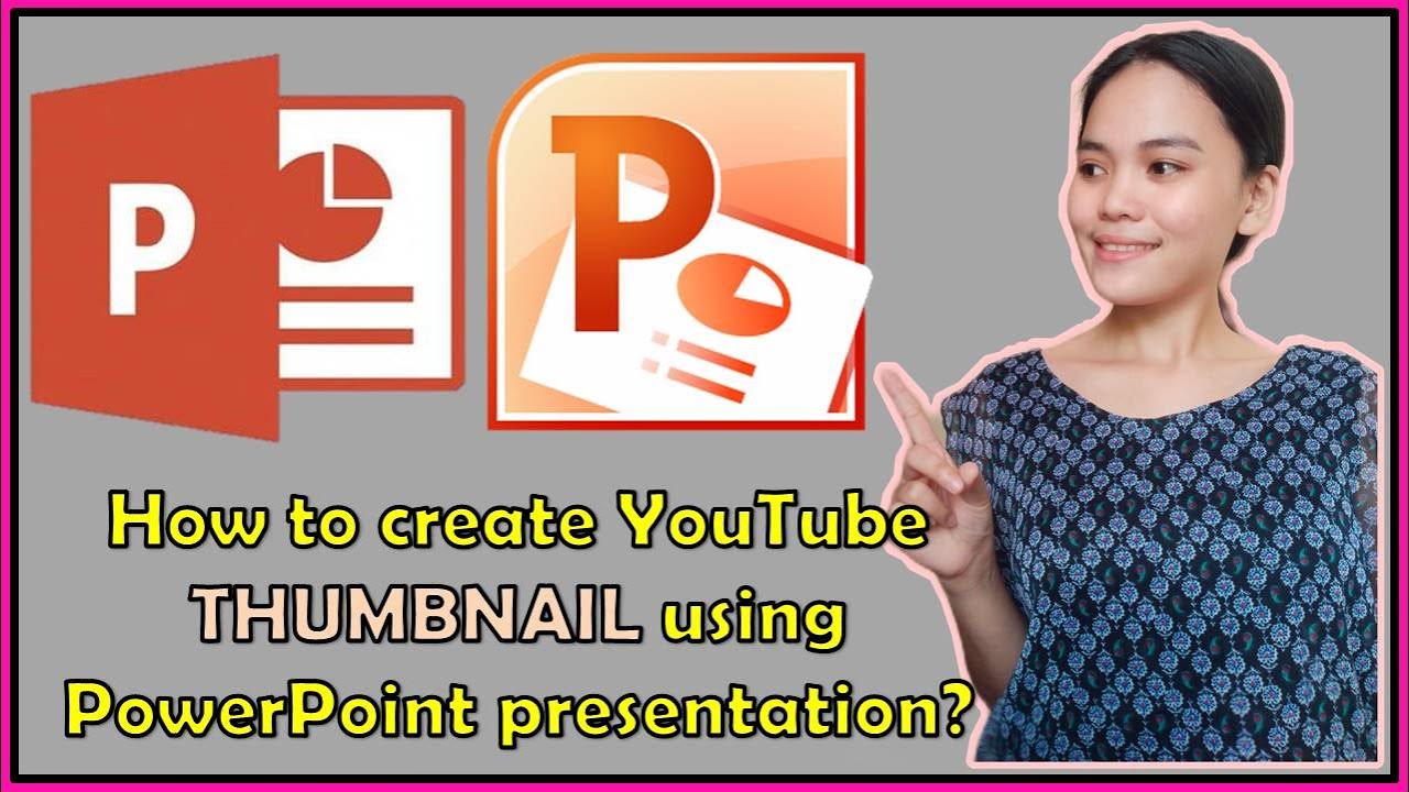 HOW TO CREATE ATTRACTIVE YOUTUBE THUMBNAIL USING POWER POINT ...