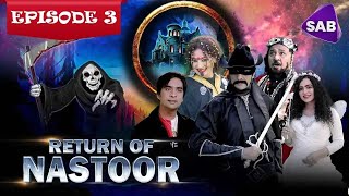 Return of Nastoor | Episode 3 | Ainak Wala Jin 2 | The Legend Returns | Sab TV Pakistan