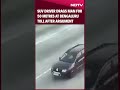 video suv driver drags man for 50 metres at bengaluru toll after argument