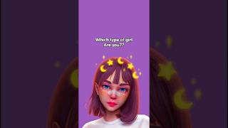 which type of girl are you??💜 #trending #aesthetic #fypシ