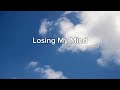 Losing My Mind (Slowed) By Siedd Vocals only