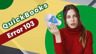 How to Fix QuickBooks Error 103? | MWJ Consultancy