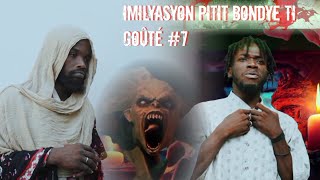 IMILYASYON PITIT BONDYE ÉPISODE 07(TIGOUTE )