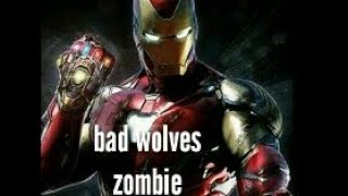 Avengers iron man Bad wolves zombie