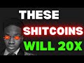 Top shitcoins to buy now | Shitcoin market is about to go INSANE | +30000%