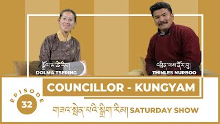 THINLES NURBOO | LZA SPENBEY DIGRIM | EPISODE 32 | COUNCILLOR KUNGYAM