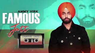 Famous Jatt (Full Audio) | Ammy Virk | Latest Punjabi Songs 2019 | Speed Records