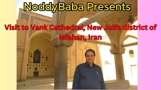 Visit to Vank Cathedral, New Julfa district of Isfahan, Iran.