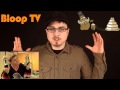 Bloop TV #11 -- WELCOME!!!