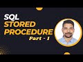 SQL Stored Procedure - Part1| Procedure in SQL | Advanced SQL Tutorial - 1 | SQL Server