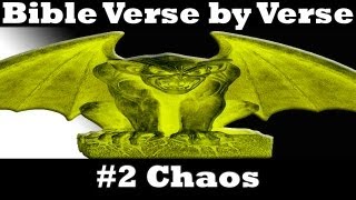 ☠ The Bible Verse By Verse 02: Chaos