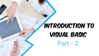 Introduction to Visual Basic (Part - 2)