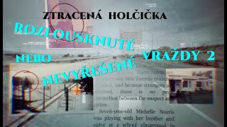 Rozlousknuté / nevyřešené vraždy 2 - Ztracená holčička