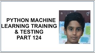 Python Machine Learning | Training \u0026 Testing Data set | R Squared | Prediction | Python tutorial 124