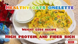 Oats Omelette 😋Healthy breakfast recipe #oatsforweightloss #oatsrecipe #oatsomelette #food