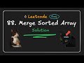 88. Merge Sorted Array - (detailed solution) | Typescript