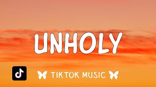 Sam Smith - Unholy (Lyrics) 'Mummy don't know daddy's getting hot' [TikTok Song]
