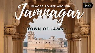 Best places in Jamnagar | Places to visit Around Jamnagar Dwarka Travel | Travel Guide Channel