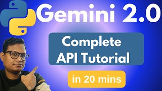 Gemini 2.0 API Tutorial : Complete Google Gemini API Documentation in Python