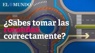 ¿Sabes tomar las rotondas correctamente?