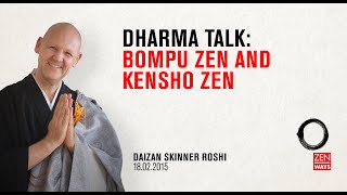 Bompu Zen and Kensho Zen - Zen talk with Daizan Roshi
