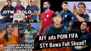 ONG KIM SWE & SADDIL ke Solo😱Poin FIFA Di AFF🔥Berita Liga 1