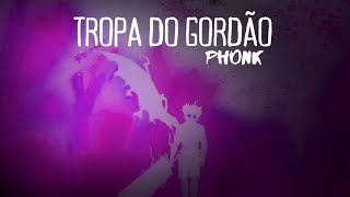 BXNFXM - TROPA DO GORDÃO ((phonk))  [ slowed \u0026 reverb ]