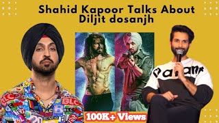 Shahid Kapoor Talks About Diljit Dosanjh || Jersey Promotion Chandigarh