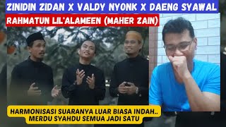 Zinidin Zidan, Valdy Nyonk, Daeng Syawal - Rahmatun Lil' Alameen (Maher Zain)  | DeADSReaction