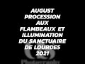 procession aux flambeaux et illumination du sanctuaire de lourdes august 3 2021. ds photography