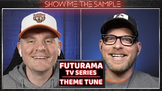 Show Me The Sample ‣ Futurama - Theme Tune [Songs That Use Samples]