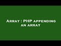 Array : PHP appending an array