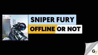 Sniper Fury game offline or online ?