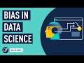 Data Science - Bias In Machine Learning Algorithms