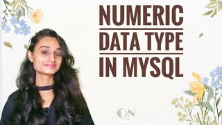 Numeric Data Type in MySQL|| Mysql Tutorial Series|| Code With Neha