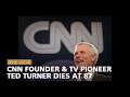 CNN Founder & TV Pioneer Ted Turner Dies At 87 | The View