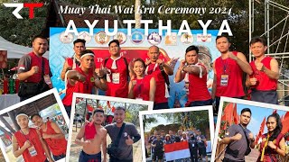 MUAY THAI WAI KRU CEREMONY 2024 AYUTTHAYA 🇹🇭